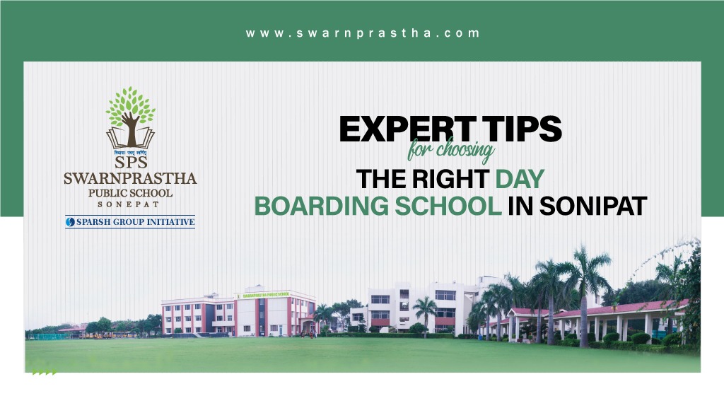 Expert Tips for Choosing the Right Day Boarding School in Sonipat